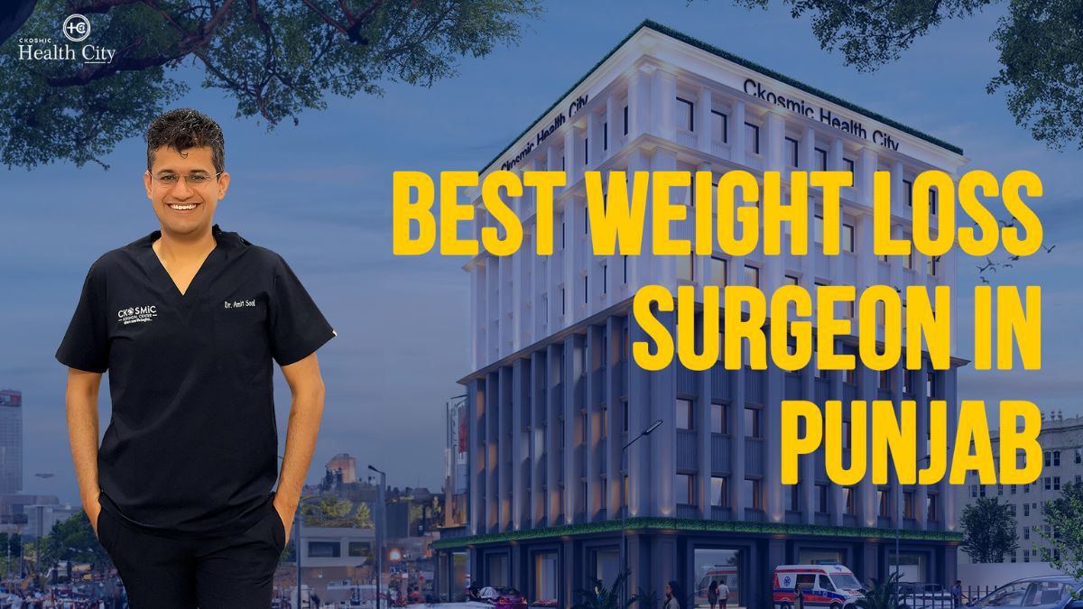Transform Your Life with the Best Weight Loss Surgeon in Punjab